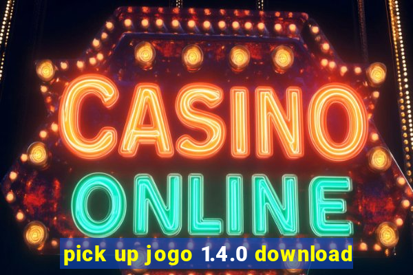 pick up jogo 1.4.0 download